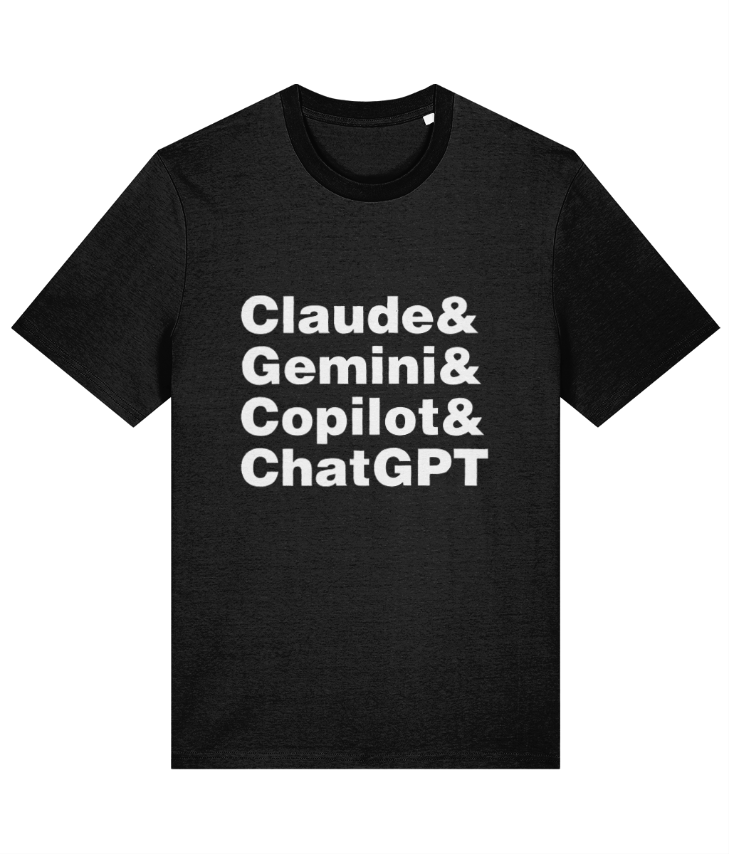 Black t-shirt with white text 'Claude & Gemini & Copilot & ChatGPT' on a white background