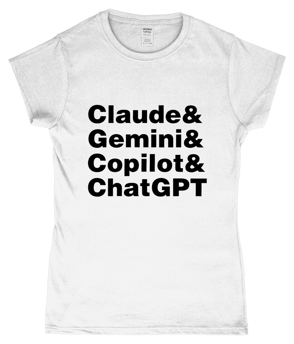 White t-shirt with black text 'Claude & Gemini & Copilot & ChatGPT' on a white background